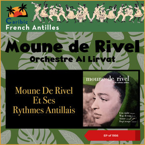 Moune De Rivel Et Ses Rythmes Antillais (French Antilles)