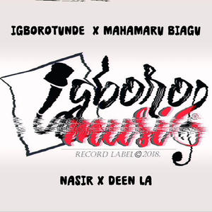 Omo Igboro (feat. Mahamaru Biagu, Nasir & Deen LA)