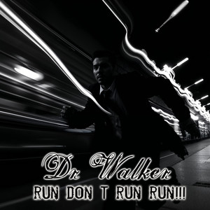 Run Don t Run Run