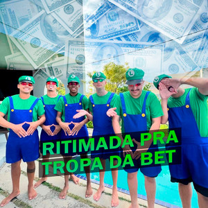 Ritimada pra Tropa da Bet (Explicit)