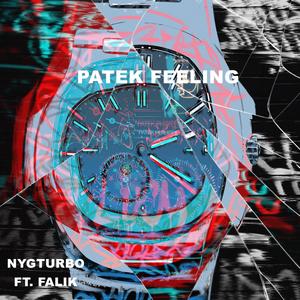 Patek Feeling (Explicit)