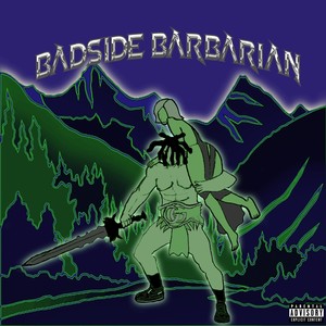 BADSIDE BARBARIAN