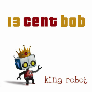 King Robot (Explicit)