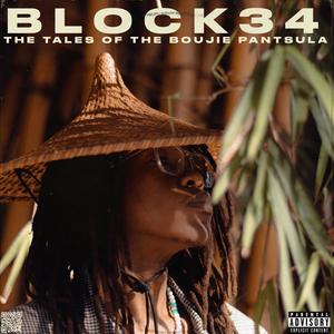 Block 34: The Tales of The Boujie Pantsula (Explicit)