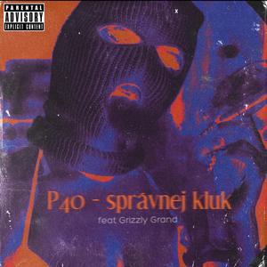 Správnej Kluk(feat. Grizzly Grand) (Explicit)