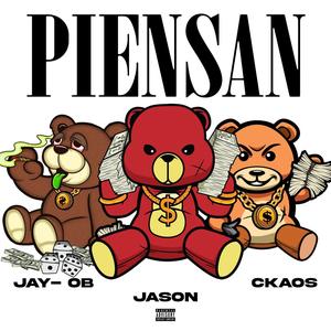 PIENSAN (feat. Jason R. & Ckaos) [Explicit]