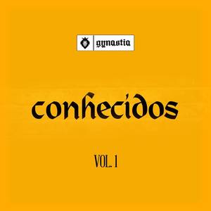 Conhecidos, Vol.1