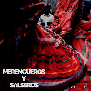 Merengueros Y Salseros Vol. 2