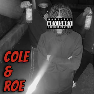 Cole & Roe (Explicit)