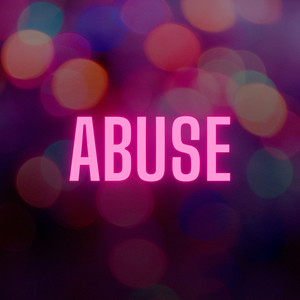 Abuse