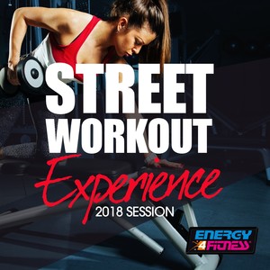 STREET WORKOUT EXPERIENCE 2018 SESSION