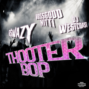 Thooter Bop (Explicit)