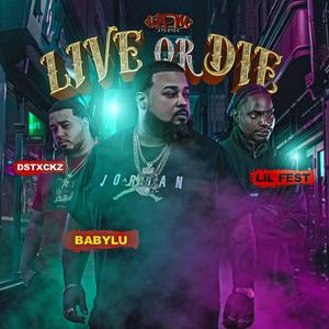 Live or Die (feat. Dstxckz & Lil Fest) (Live)