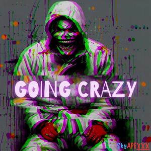 Going Crazy