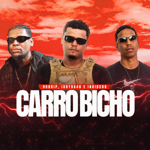 Carro Bicho (Explicit)