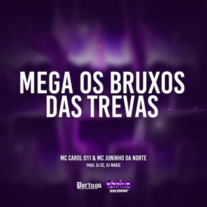 Mega Os Bruxos das Trevas (Explicit)