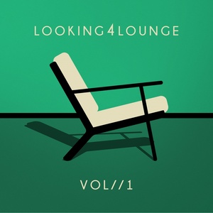 Looking 4 Lounge - Vol. 1