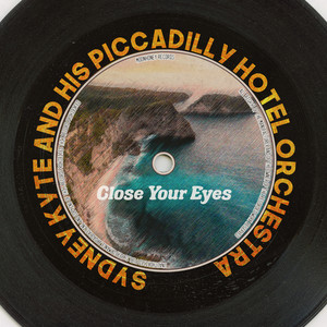 Close Your Eyes (Remastered 2014)