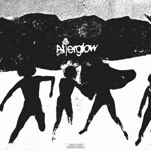 Afterglow (Explicit)