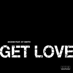 Get Love (feat. Sy Smith)