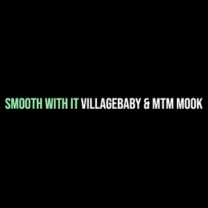 Smooth With It (Explicit)