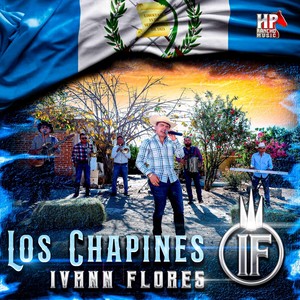 Los Chapines (Explicit)