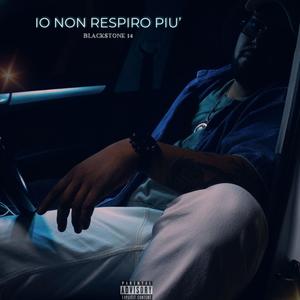 Io Non Respiro Più