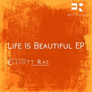 Life Is Beautiful EP