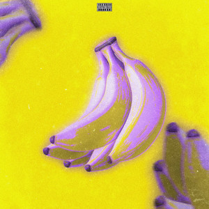 Bananas (Explicit)