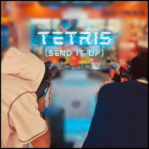 Tetris (Send It Up) [Explicit]