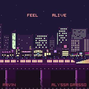 Feel Alive (feat. Alyssa Grasso) [Explicit]