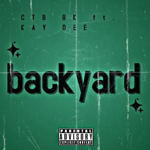 Backyard (feat. KayyDee) (Explicit)
