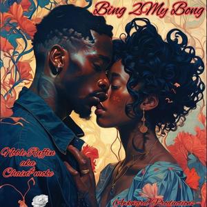 Bing 2my Bong (Explicit)
