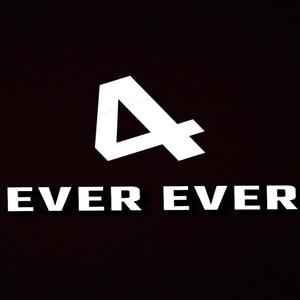 4 EVER EVER (Explicit)