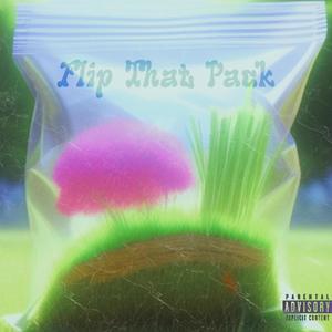 Flip That Pack (Explicit)