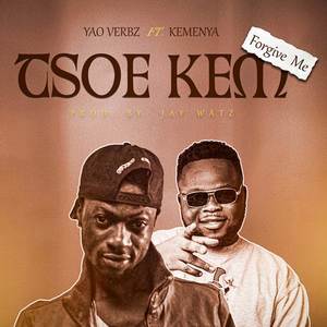 Tsoe Kem (Forgive Me)