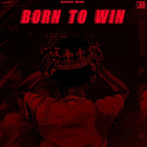 Born to Win