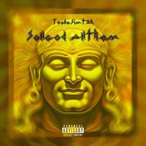 SUNGOD ANTHEM (Explicit)