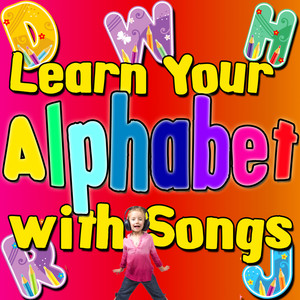 Learn Your Alphabet with Songs