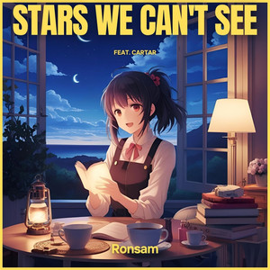 stars we can't see (feat. Cartar)