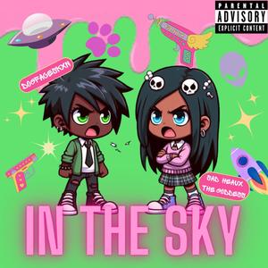 In the Sky (feat. DogFaceSkxn) [Explicit]