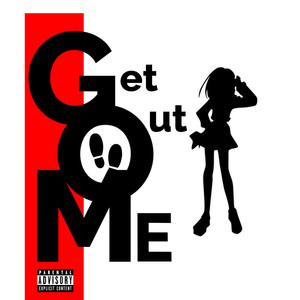 get out me (Explicit)