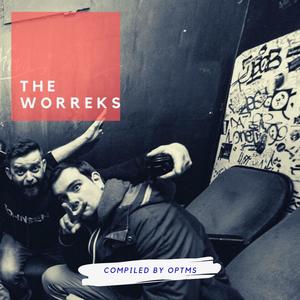 The Worreks (Explicit)