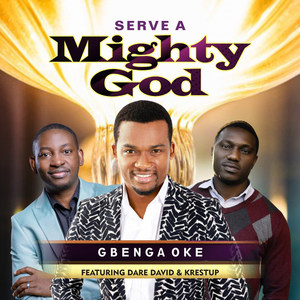 Serve a Mighty God