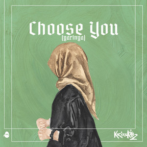 Choose You (yarinya)