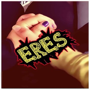 Eres(feat. Deejaybandido)