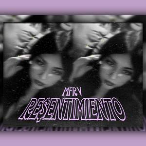 RE$ENTIMIENTO (MFRV)