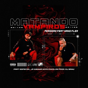 Matando Vampiros (Explicit)