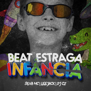 Beat Estraga Infância (Brincadeira Nova) (Explicit)