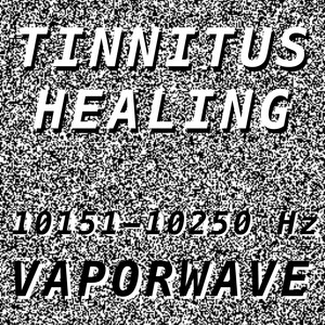 Tinnitus Healing 10151-10250 Hz